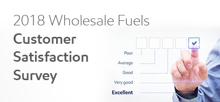 2018 Wholesale Fuels Customer Satisfaction Survey